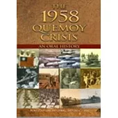 THE 1958 QUEMOY CRISIS AN ORAL HISTORY