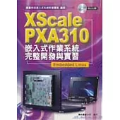 XScale PXA310 嵌入式作業系統完整開發與實習-Embedded Linux (附DVD)
