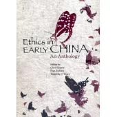 Ethics in Early China：An Anthology