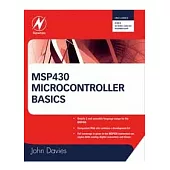 MSP430 MICROCONTROLLER BASICS