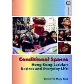 Conditional Spaces：Hong Kong Lesbian Desires and Everyday Life
