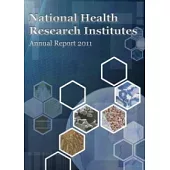 National Health Research Institutes Annual Report 2011