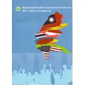 National Health Insurance in Taiwan 2011-2012 Handbook