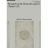 Research on the Ekottarika-āgama (Taishō 125)