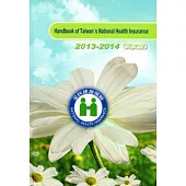 Handbook of Taiwan’s National Health Insurance 2013-2014