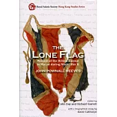 The Lone Flag：Memoir of the British Consul in Macao during World War II