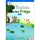 Kids’ Classic Readers 5-3 The Rabbits and the Frogs with Hybrid CD/1片