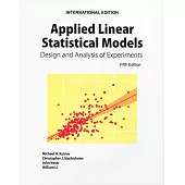 Applied Linear Statistical Models：Design and Analysis of Experiments(5版)