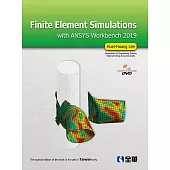 Finite Element Simulations with ANSYS Workbench 2019(附影音光碟)