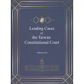 Leading Cases of the Taiwan Constitutional Court Volume Two(軟精裝)