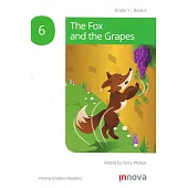 Innova Graded Readers Grade 1 (Book 6): The Fox and the Grapes