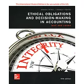 Ethical Obligations and Decision-Making in Accounting:Text and Cases (5版)