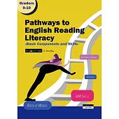 Pathways to English Reading Literacy: Basic Components and Skills