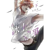 Act Out 冰上戰爭 下