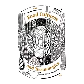 Food Cultures and Technologies