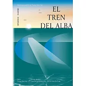 黎明列車：曾貴海詩集(西語版)El tren del alba：Antología poética de Tseng, Kuei-hai