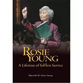 Rosie Young：A Lifetime of Selfless Service