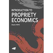 Introduction to Propriety Economics