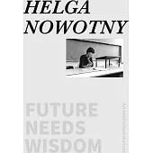 Future Needs Wisdom