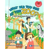 What Did You See at the Zoo?: A Story about Digital Distractions(精)