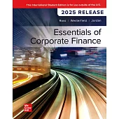 Essentials of Corporate Finance(2025 Release)(12版)