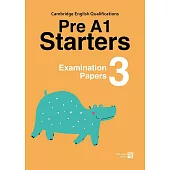 Cambridge YLE Pre A1 Starters模擬試題 3 (附隨掃隨聽QR CODE音檔) (Pre-A1 Starters)