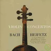 Bach, Johann Sebastian: Violin Concerto No. 1 & 2, BWV1041&1042Concerto for Two Violins in D Minor /Heifetz Violin