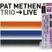 Pat Metheny / Trio Live