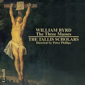 William Byrd：The Three Masses