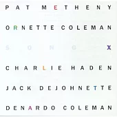 Pat Metheny、Ornette Coleman/ Song X