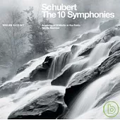 Schubert：The 10 Symphonies