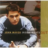 John Mayer / Inside Wants Out