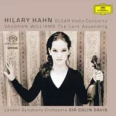 Elgar: Violin Concerto & Vaughan Williams: The Lark Ascending/ Hilary Hann (SACD)