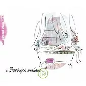 週末的音樂饗宴 / 巴洛克篇