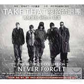 Take That / Never Forget - The Ultimate Collection