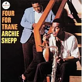 Archie Shepp / Four For Trane