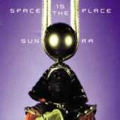 Sun Ra / Space Is The Place