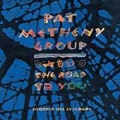 Pat Metheny / The Road To You