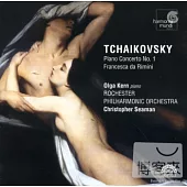 Tchaikovsky: Piano Concerto No.1, Francesca da Rimini / Olga Kern, Rochester Po & Seaman