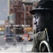 Roy Hargrove / Nothing Serious