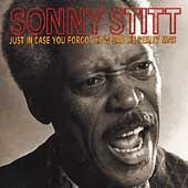 Sonny Stitt / Just In Case You Forgot How Bad He Really Was（美國版）