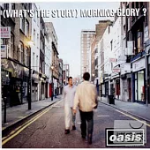 Oasis / (What’s The Story) Morning Glory
