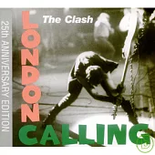 The Clash / London Calling (25th Anniversary Edition )