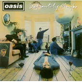 Oasis / Definitely Maybe