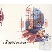 週末古典系列 / 讓羅西尼的音樂讓你的週末轉變成美麗的愛情童話之週