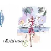 週末古典系列 / 對待自己像國王一樣的韓德爾音樂之週