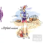 週末古典系列 / 探索道地美國聲境的柯普蘭美式風情之週