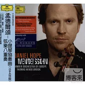 Mendelssohn: Violin Concerto, Octet for Strings, 3 Lieder / Daniel Hope(violin)