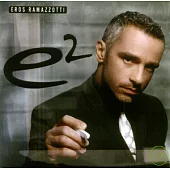 Eros Ramazzotti / e2 (2CD)