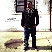 Black Spade / To Serve With Love